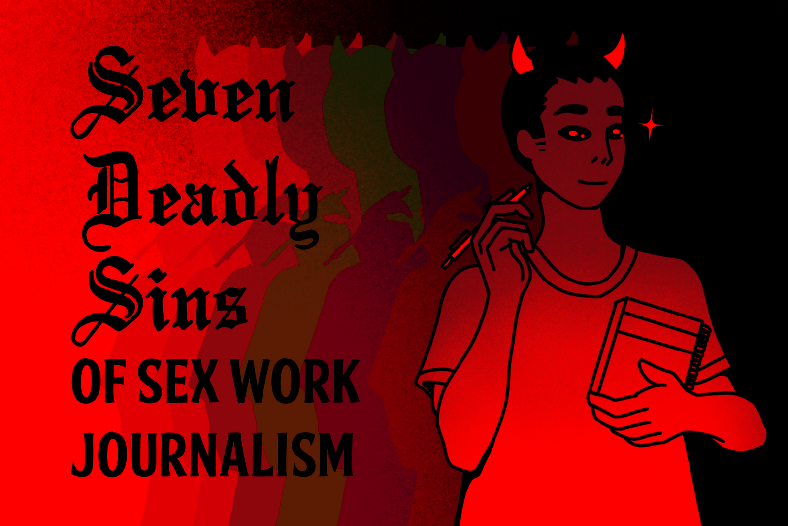 The Seven Deadly Sins of Sex Work Journalism, and How to Avoid Them.
