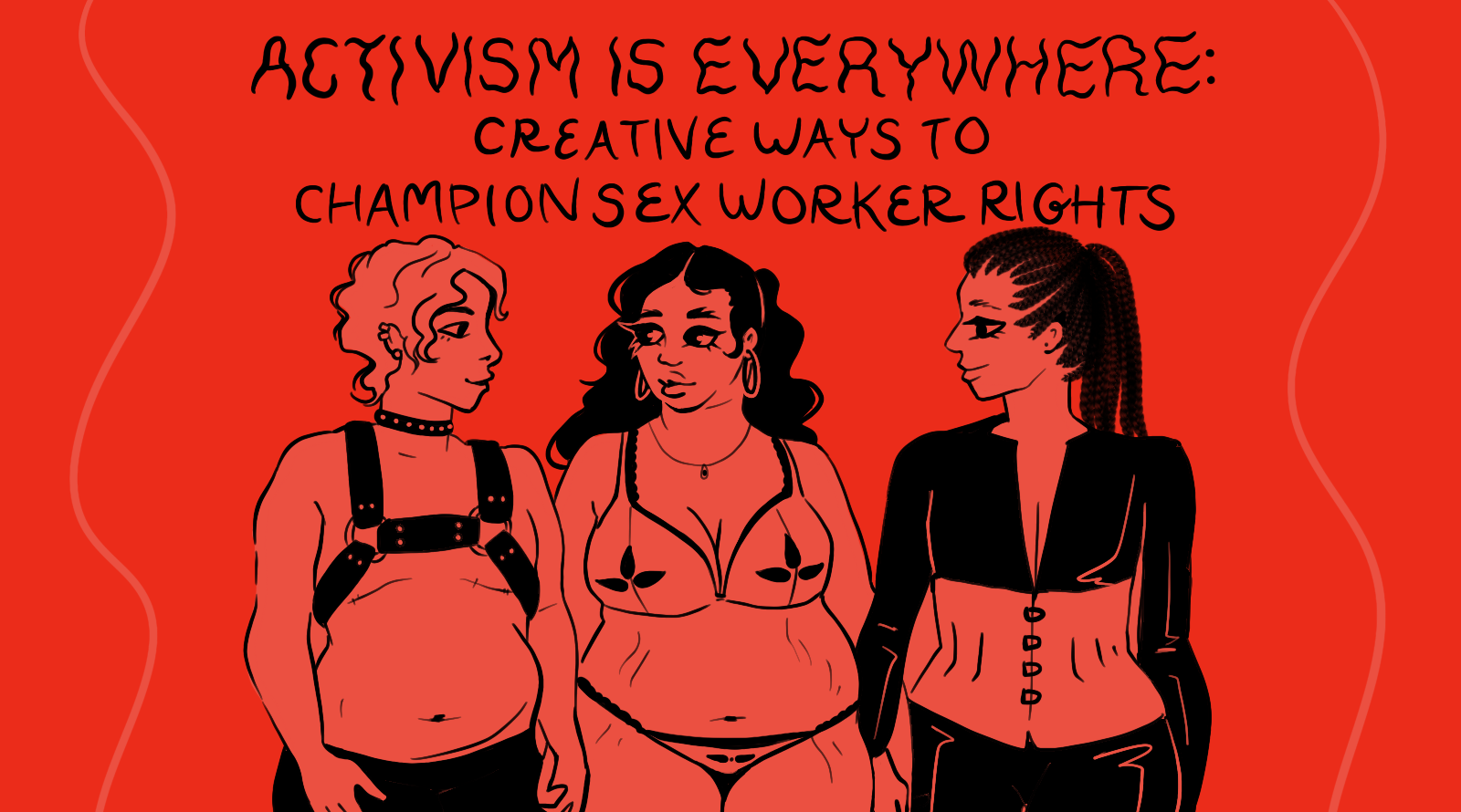 Activism is everywhere: creative ways to champion sex worker rights