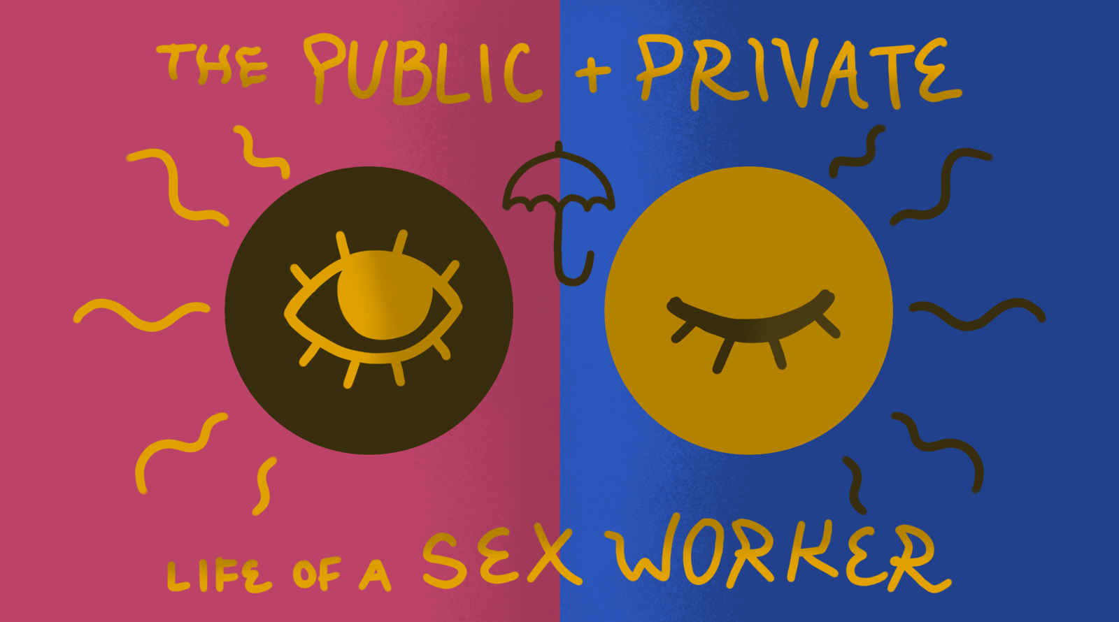 The Public and Private Life of a Sex Worker