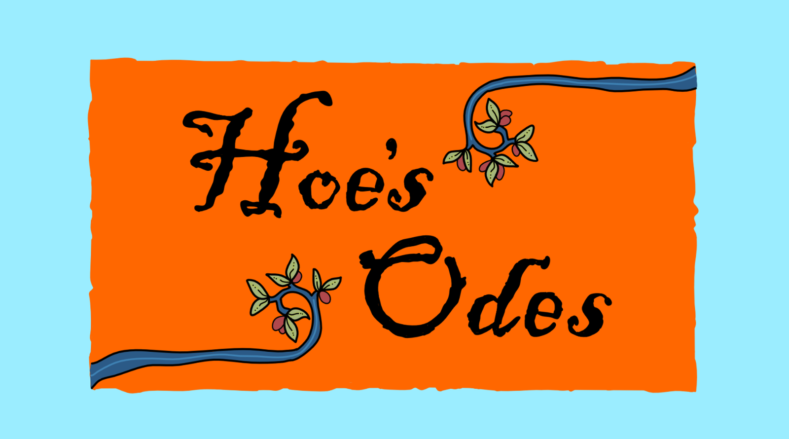 Hoe’s Odes: An Ode to Juggling by Harley Quinine